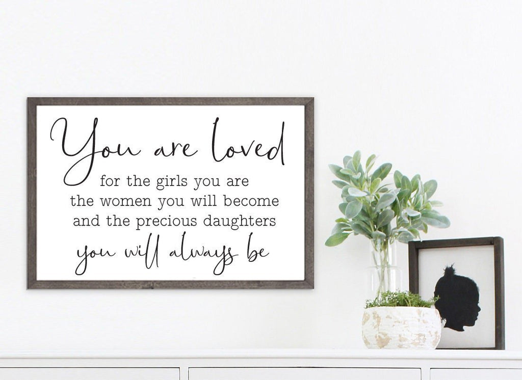 You Are Loved For The Girls You Are - Lettered & Lined