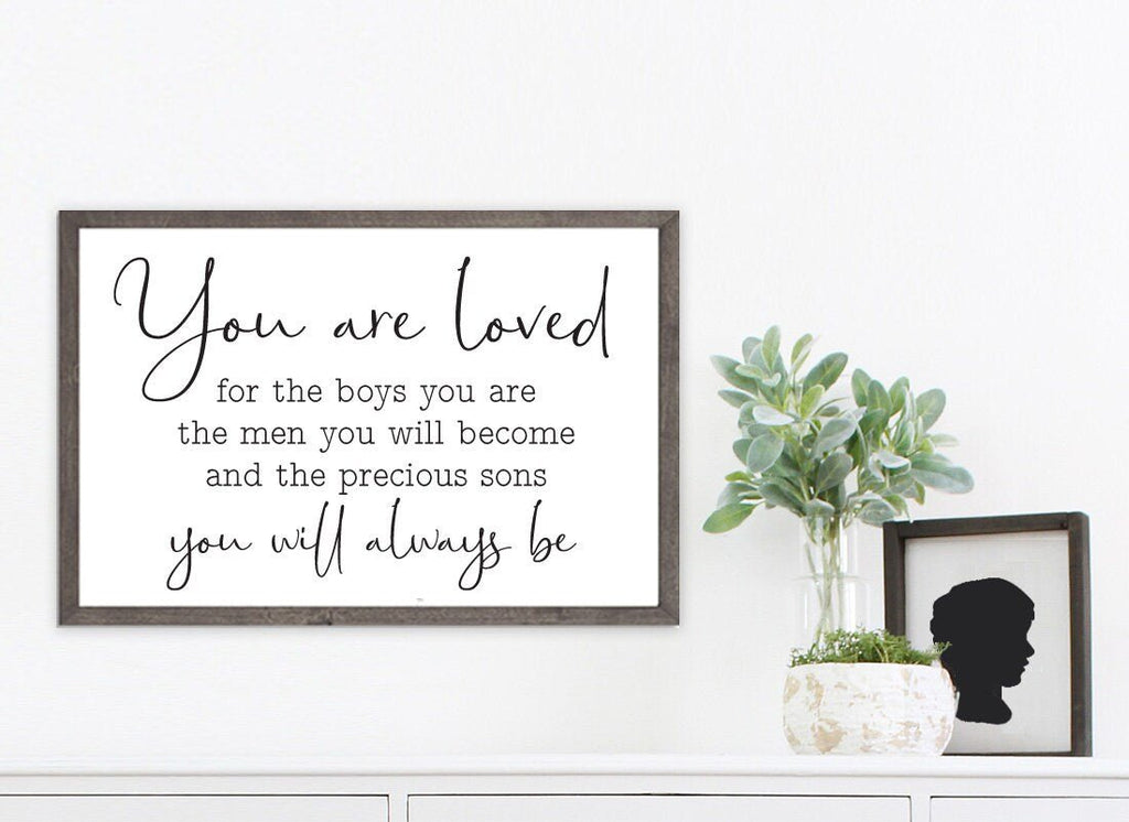 You Are Loved For The Boys You Are - Lettered & Lined