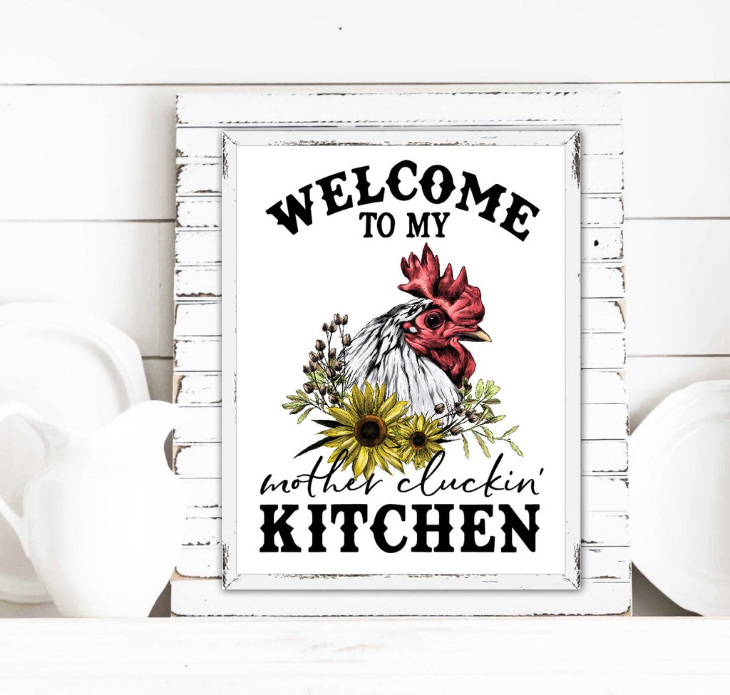 Welcome To My Mother Cluckin' Kitchen Color 