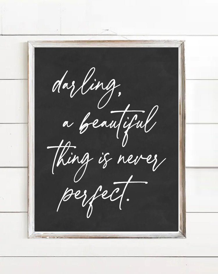 Darling A Beautiful Thing Is Never Perfect - Lettered & Lined