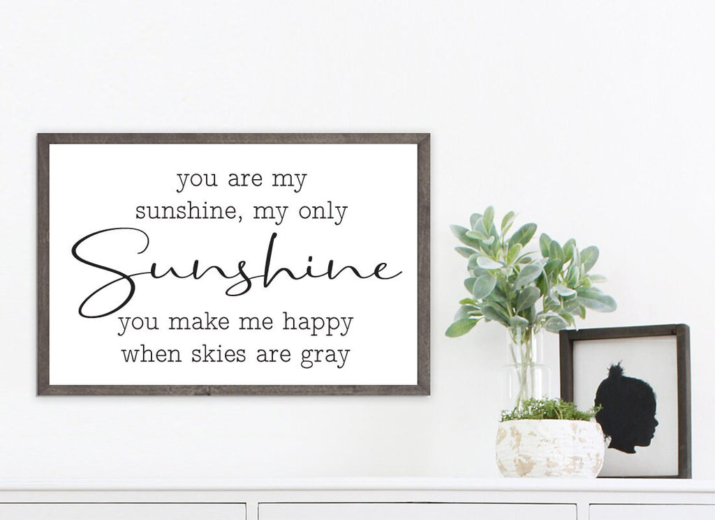 You Are My Sunshine My Only Sunshine Print 