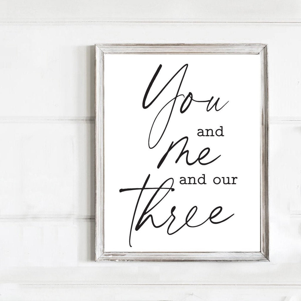 You and Me and Our Three Print 