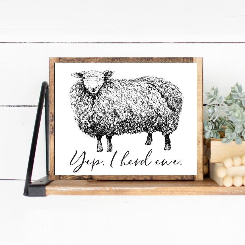 Yep, I Herd Ewe Sheep Illustration Custom Bathroom Wall Art Decor | Farmhouse Bathroom Decor | Bathroom Wall Art Signs | Funny Bathroom Sign