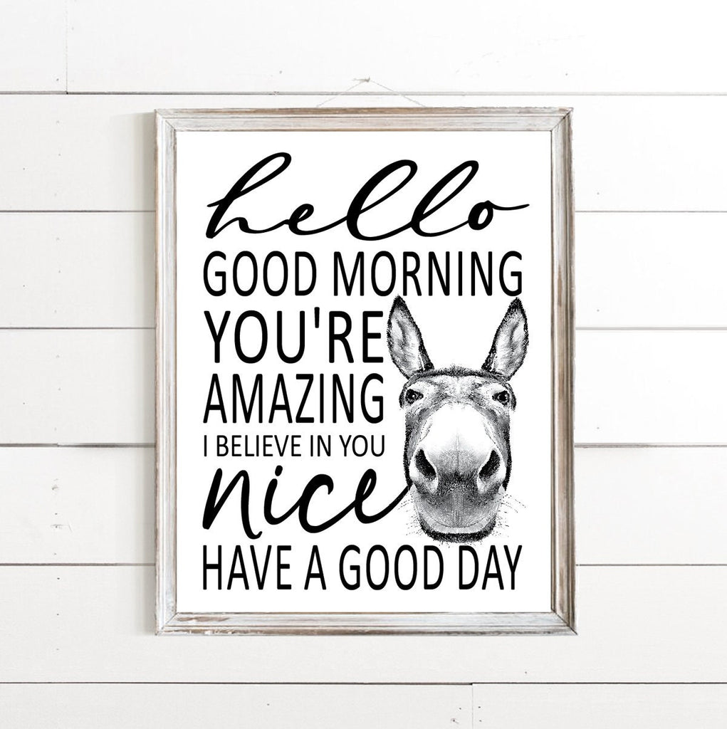 Hello Good Morning Nice Ass Donkey - Lettered & Lined