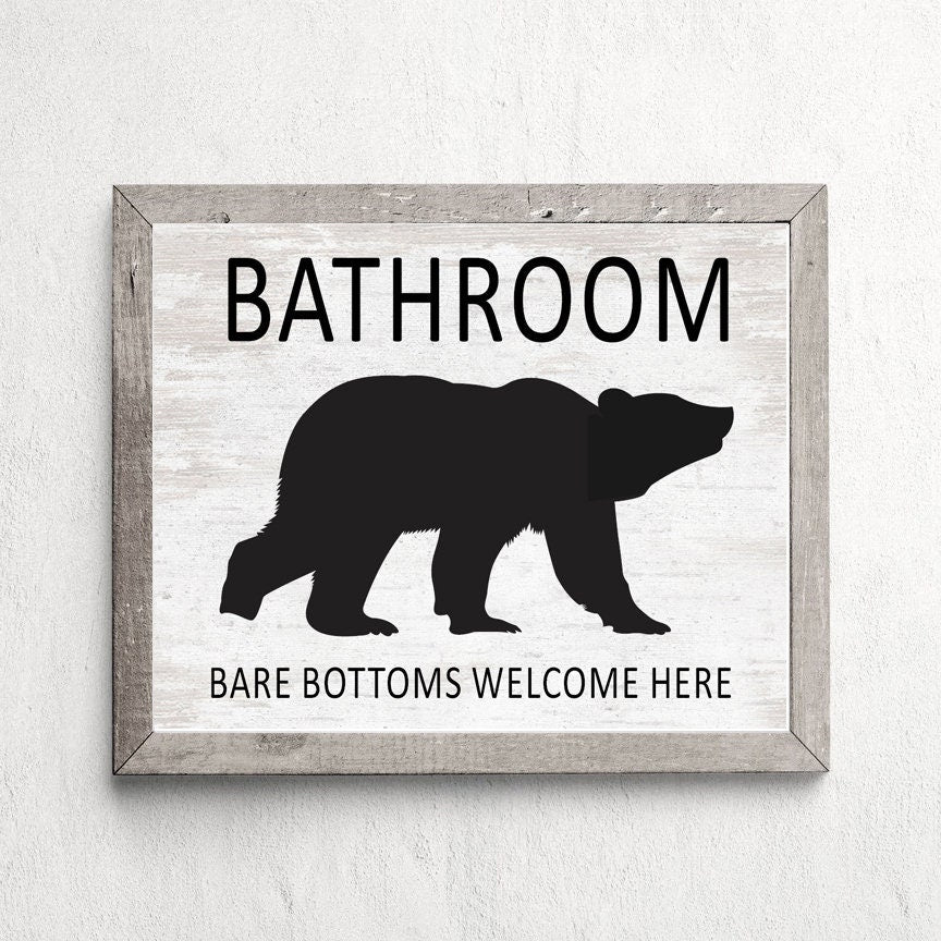 Bathroom Bear Bottoms Welcome Here 