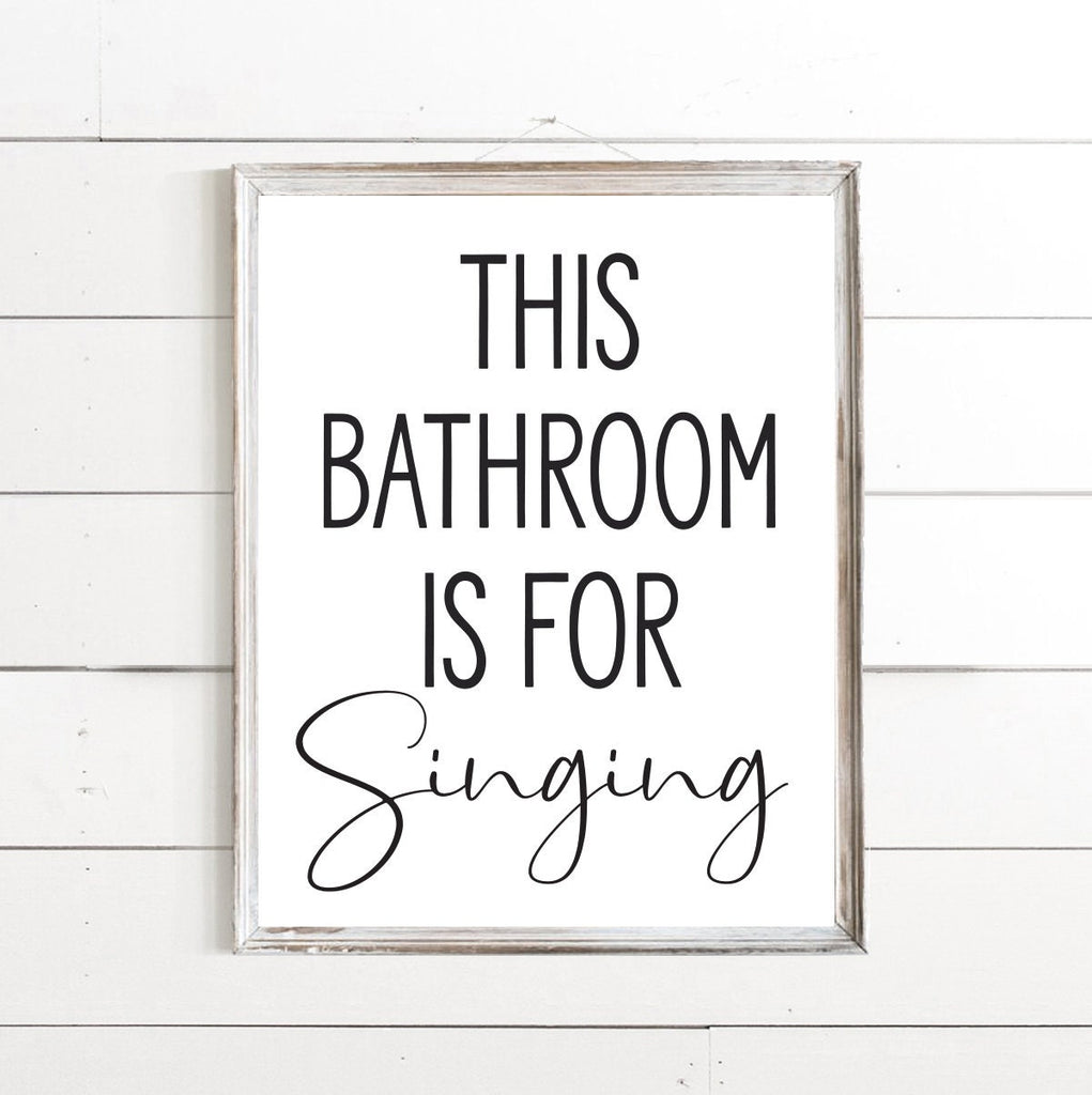 This Bathroom Is For Singing - Lettered & Lined