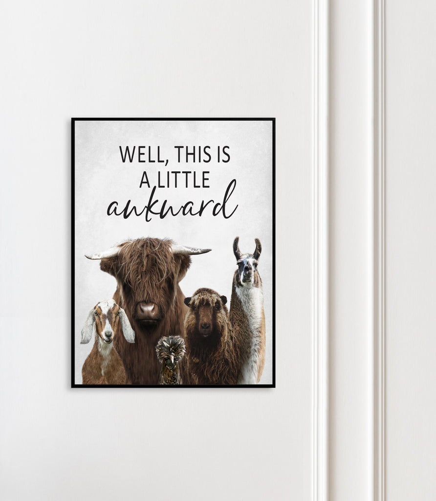 Animal Gang Realistic A Little Awkward Custom Bathroom Wall Art Decor | Highland Cow Sheep Goat Llama Chicken Farm Farmhouse Funny Sign