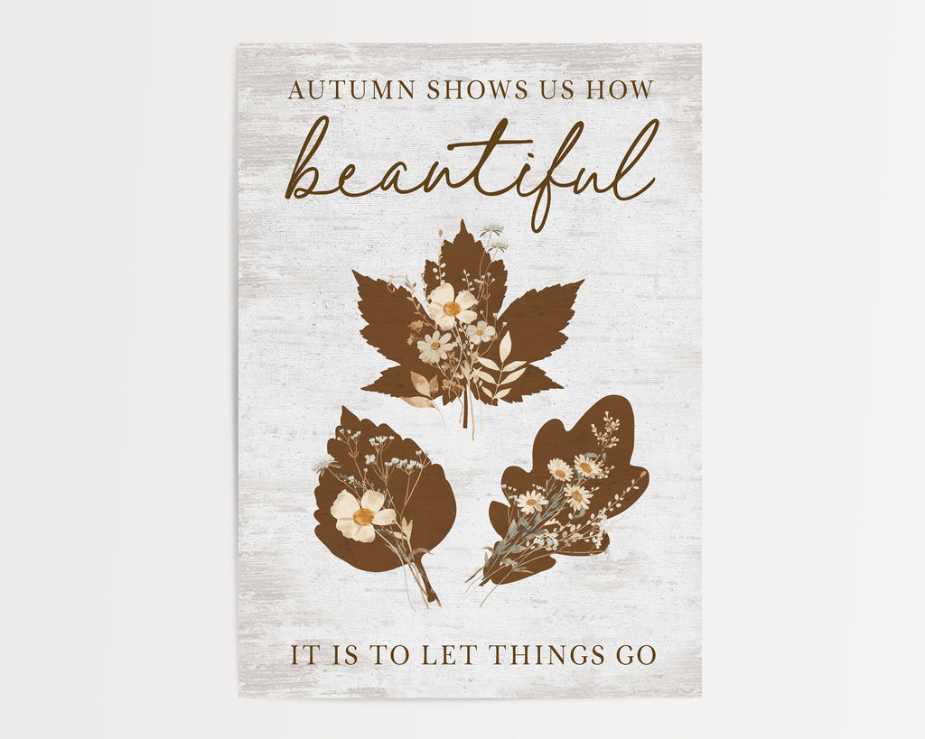 Autumn Shows Us How Beautiful It Is To Let Things Go Quote Fall Wall Decor | Fall Room | Fall Pumpkin Party Decor | Farmhouse Halloween Home