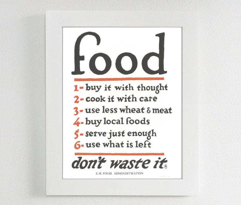 Food Don't Waste It Historic 1917 Print - Lettered & Lined