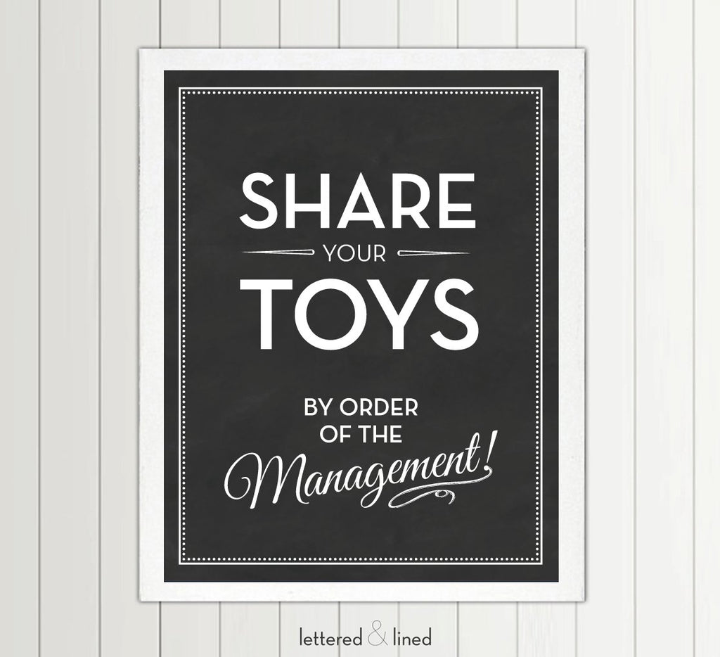Share Your Toys by Order of The Management - Lettered & Lined